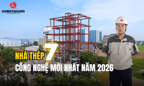 nha-thep-7-thep-nhoi-be-tong-cong-nghe-thi-cong-moi-nhat-2026-43